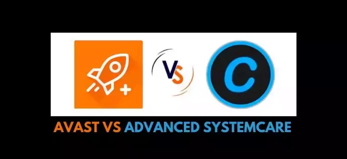 Avast vs Advanced SystemCare- Which one will win the battle?