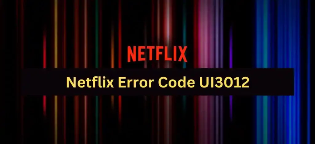 netflix error code ui3012