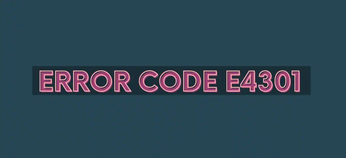 Error Code E4301