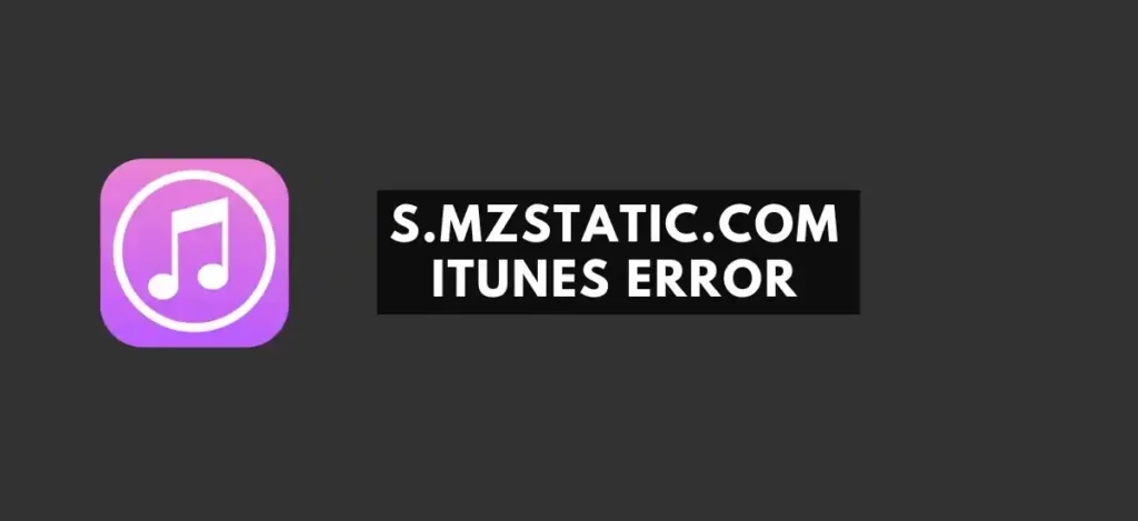 s.mzstatic.com iTunes error