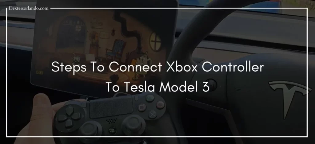 How To Connect Xbox Controller To Tesla Model 3