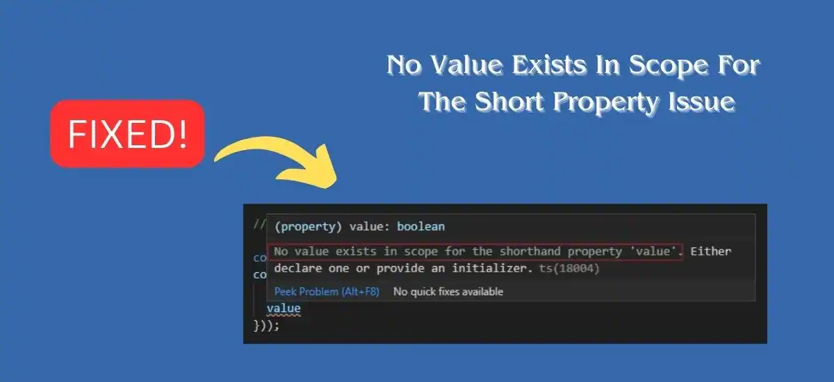 no value exists in scope for the shorthand property