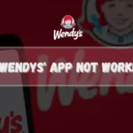 Wendys' App Not Working?
